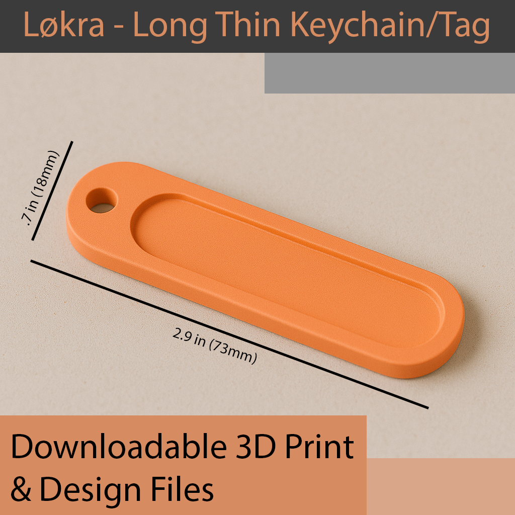Løkra - Long Thin Keychain/Tag - Downloadable 3D Print & Insert Files